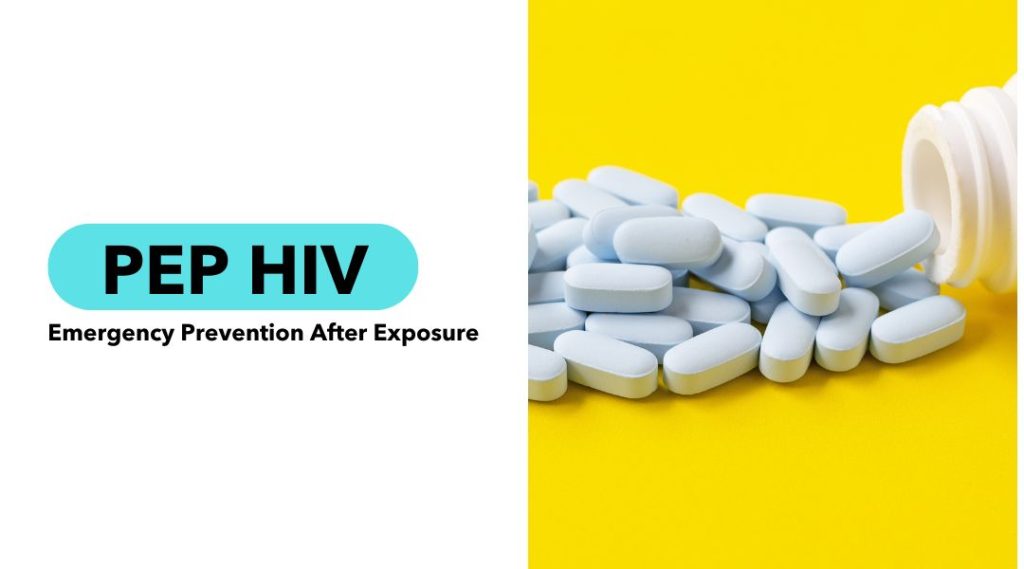 PEP HIV Emergency Prevention After Exposure