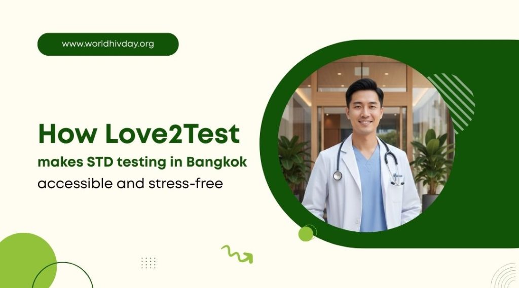 How Love2Test makes STD testing in Bangkok accessible and stress-free